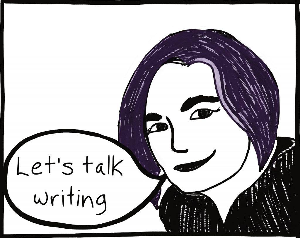 A line drawing self portrait of Kelly Jones, with black texture lines and purple hair. Speech bubble reads: Let's talk writing!